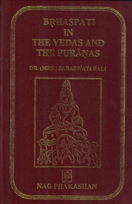 Brhaspati in the Vedas and the Puranas