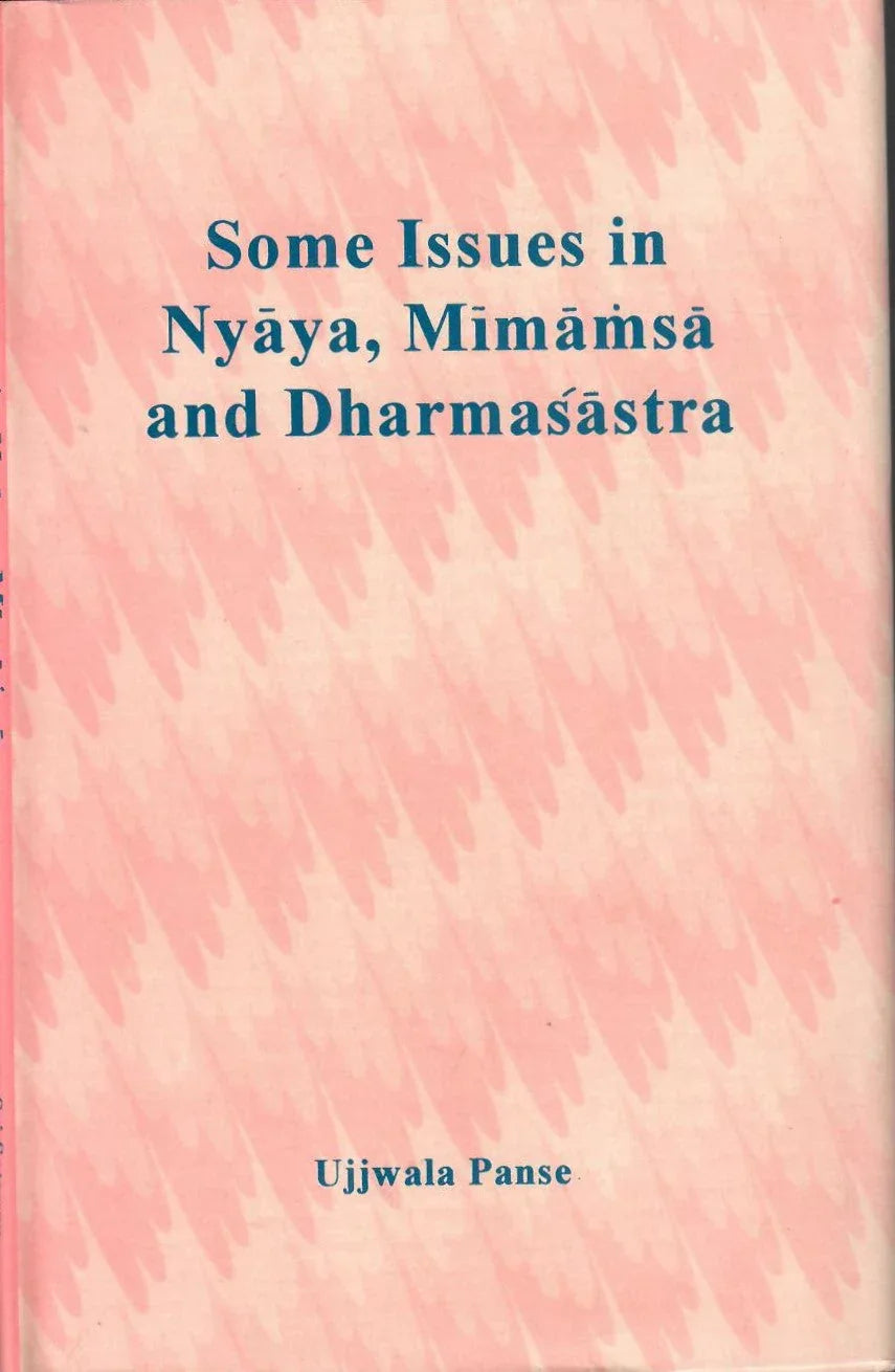 Some Issues in Nyaya, Mimansa and Dharmasastra
