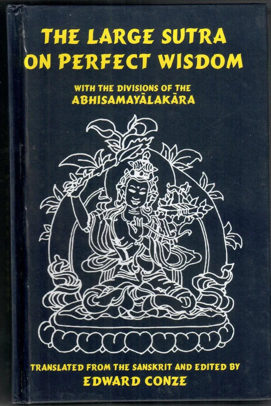 The Large Sutra on Perfect Wisdom
