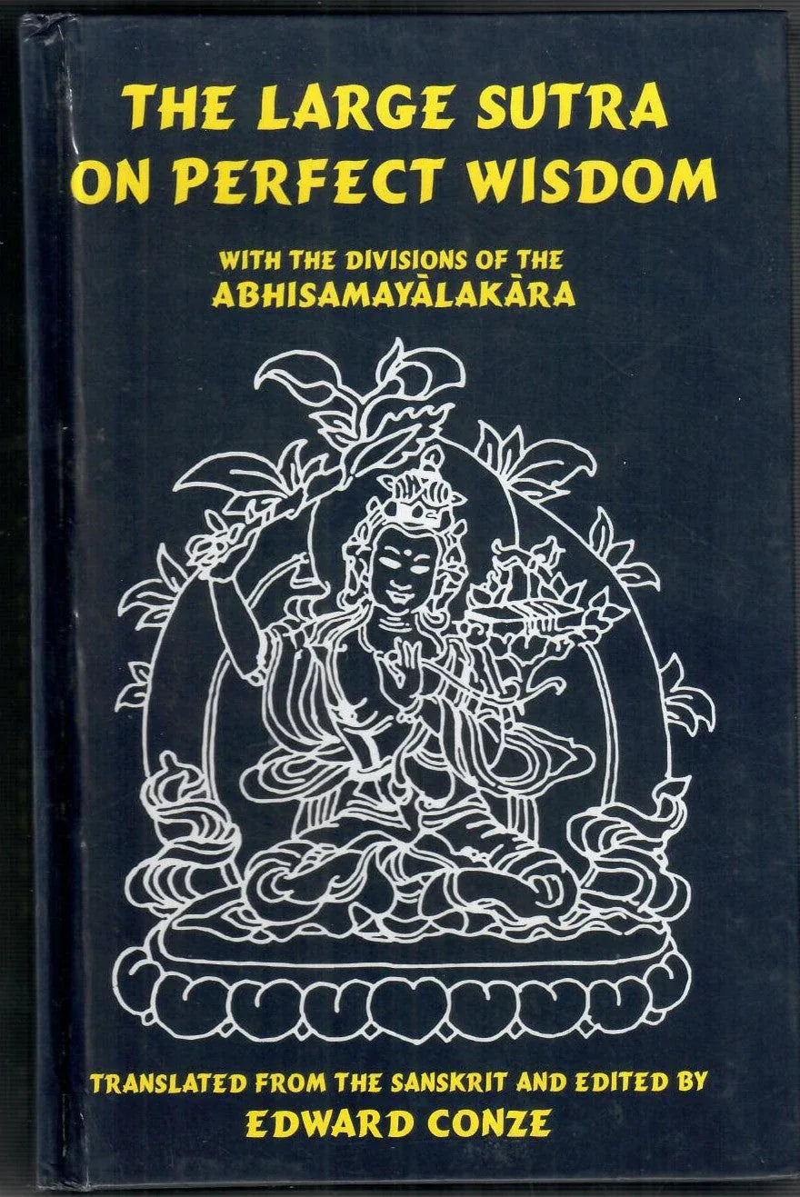 The Large Sutra on Perfect Wisdom