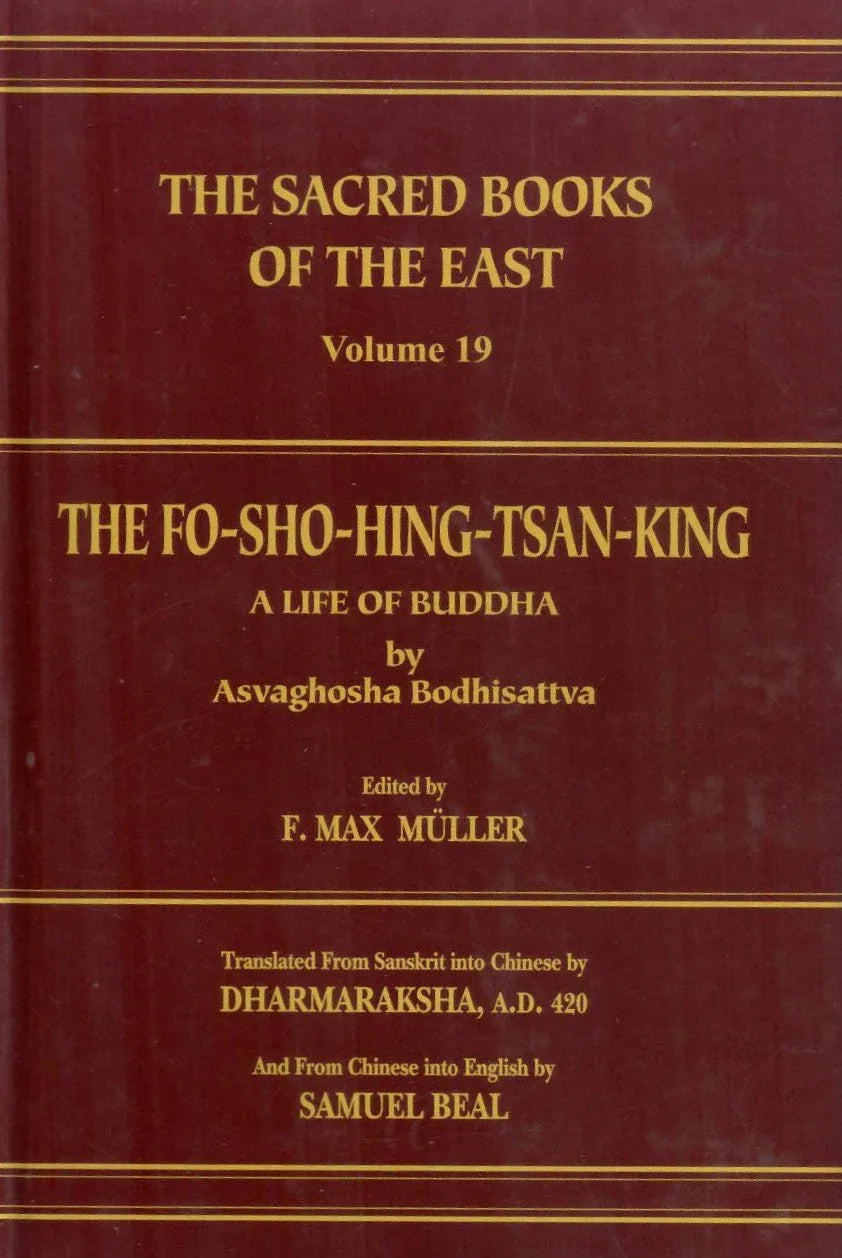 The Fo-Sho-Hing-Tsan-King (SBE Vol. 19)
