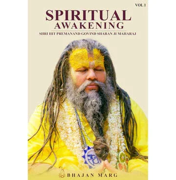 Spiritual Awakening Shri Hit Premanand Govind Sharan Ji Maharaj Volume 1
