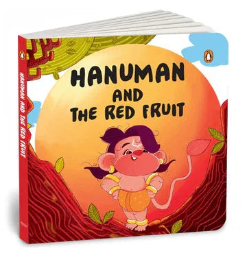 Tales Of Hindu Gods And Goddesses: Hanuman And The Red Fruit