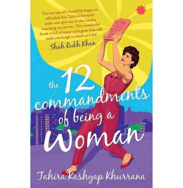 The 12 Commandments Of Being A Woman