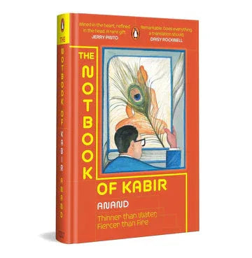 The Notbook Of Kabir: Thinner Than Water, Fiercer Than Fire