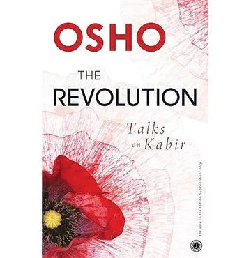 The Revolution: Talks On Kabir (Re-Issue)
