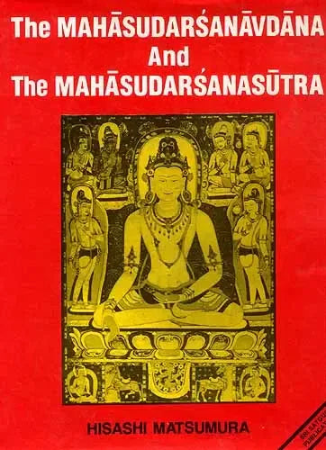 The Mahasudarsanavdana And The Mahasudarsanasutra