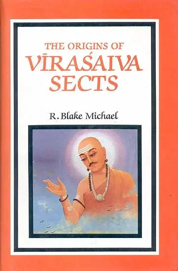 THE ORIGINS OF VIRASAIVA SECTS