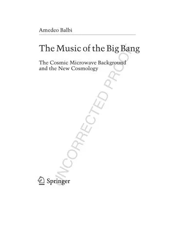 The Music Of The Big Bang: The Cosmic Microwave Background And The New Cosmology (Astronomers' Universe)