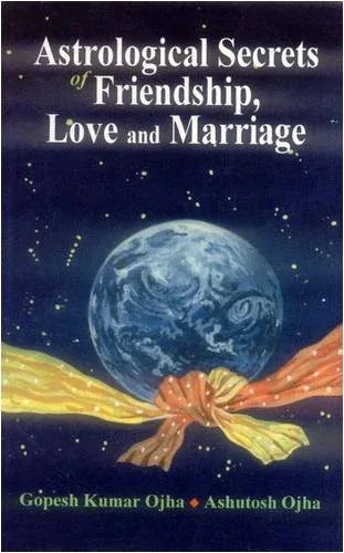 Astrological Secrets Friendship Love And Marriage