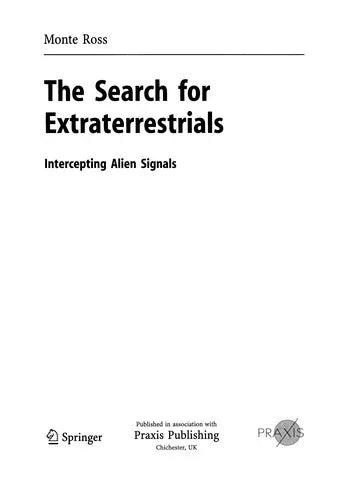The Search For Extraterrestrials: Intercepting Alien Signals (Springer Praxis Books / Popular Astronomy)