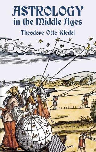 Astrology In The Middle Ages Theodore Otto Wedel