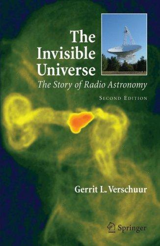 Invisible Universe : The Story Of Radio Astronomy