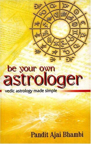 Be Your Own Astrologer