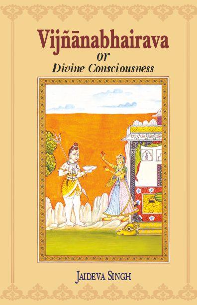 Vijnanabhairava or Divine Consciousness